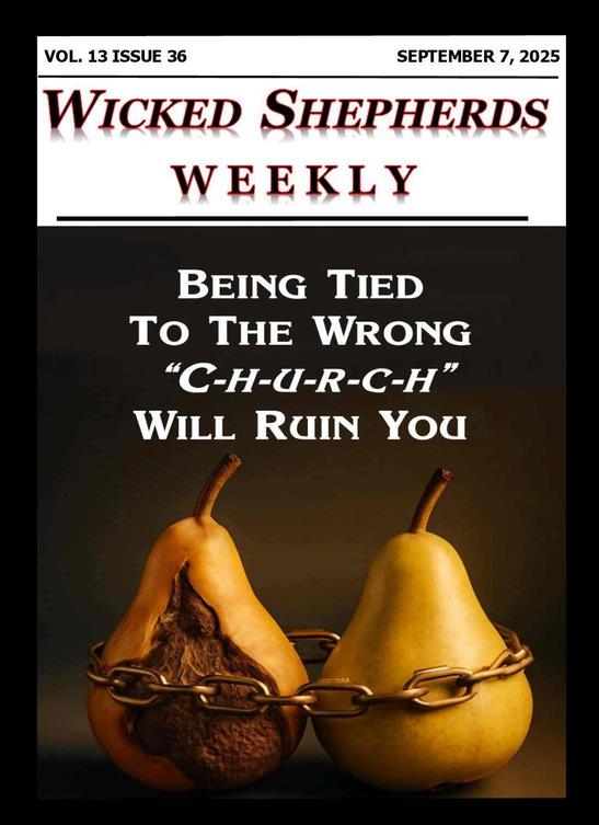 Being tied to the wrong church will ruin you