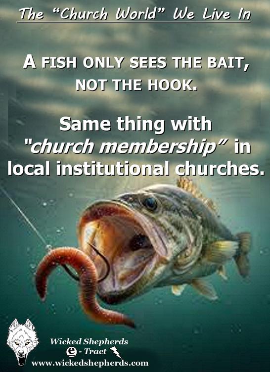 Church members only see the bait, not the hook