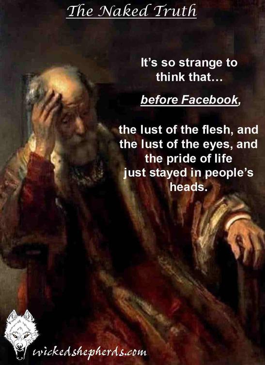 Facebook and the lust of the flesh