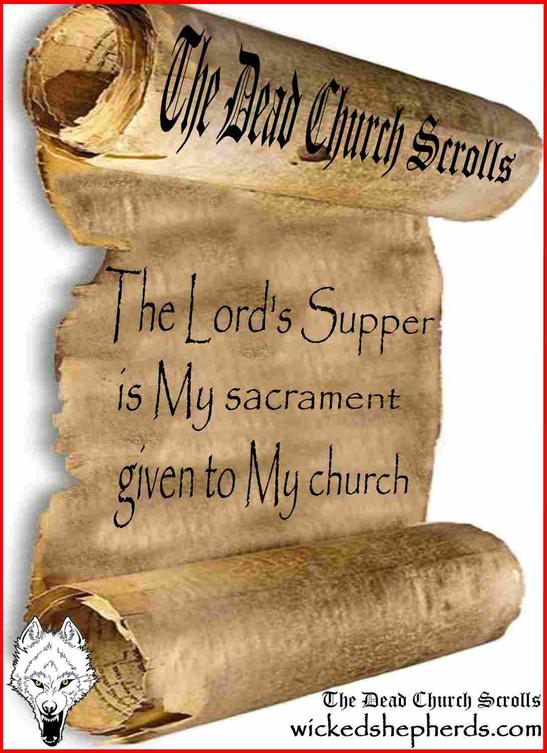 My sacrament given to my church