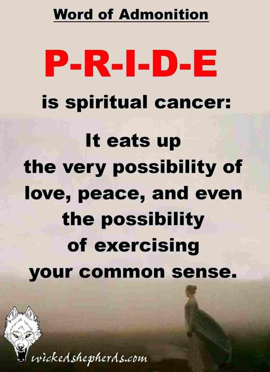 Pride is spiritual cancer