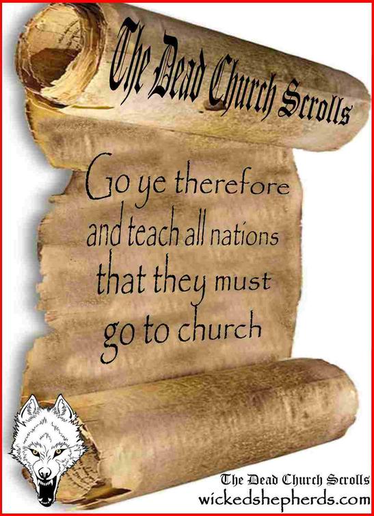 Teach all nations that they must go to church