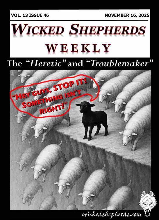 The heretic and troublemaker