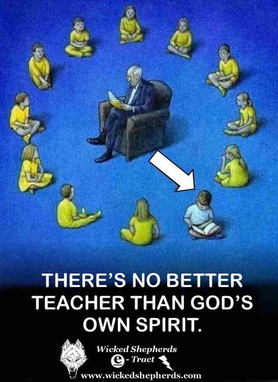 There is no better teacher than the Spirit of God