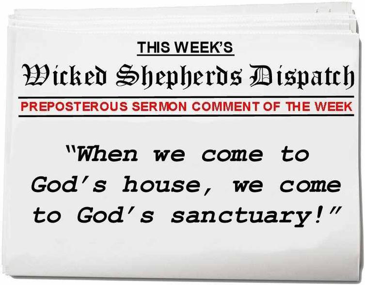 When you come to the house of God