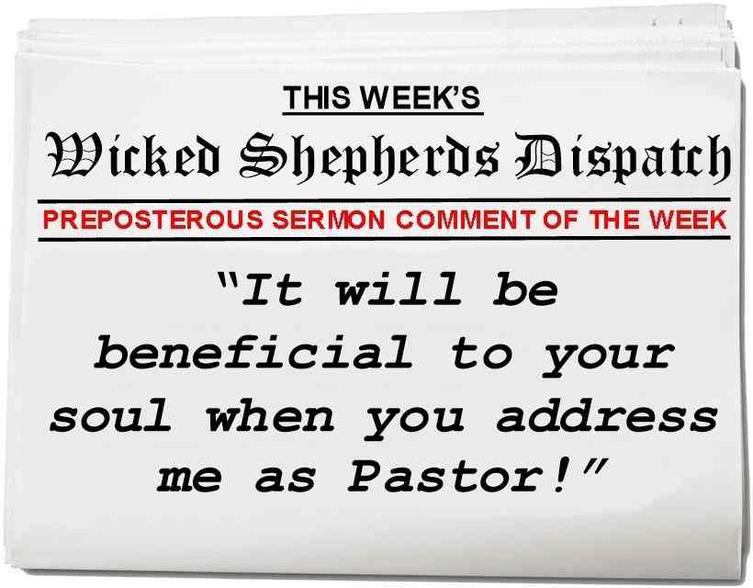 You must address me as Pastor